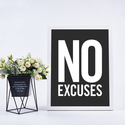 No Excuses - 60x120 cm