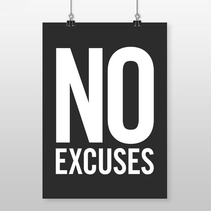No Excuses - 60x120 cm