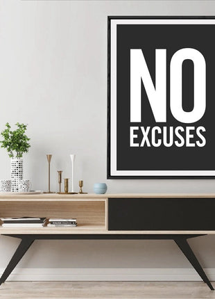 No Excuses - 60x120 cm