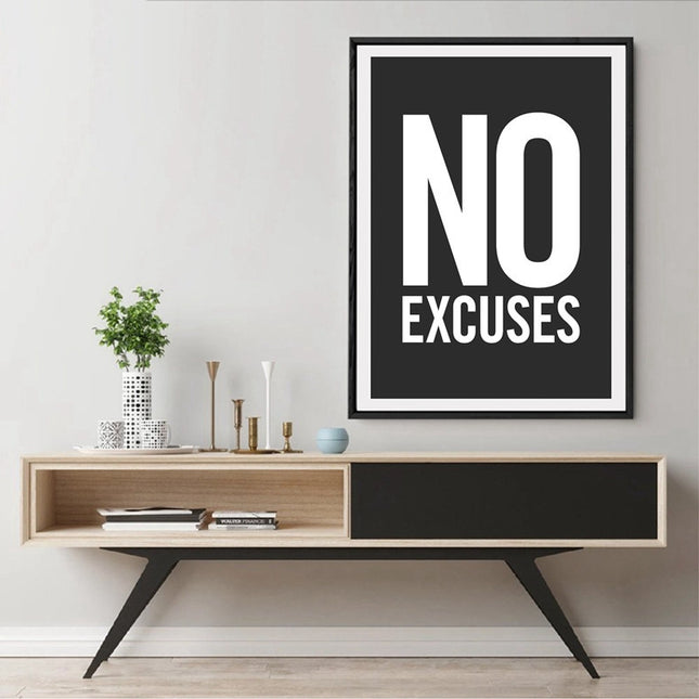 No Excuses - 60x120 cm